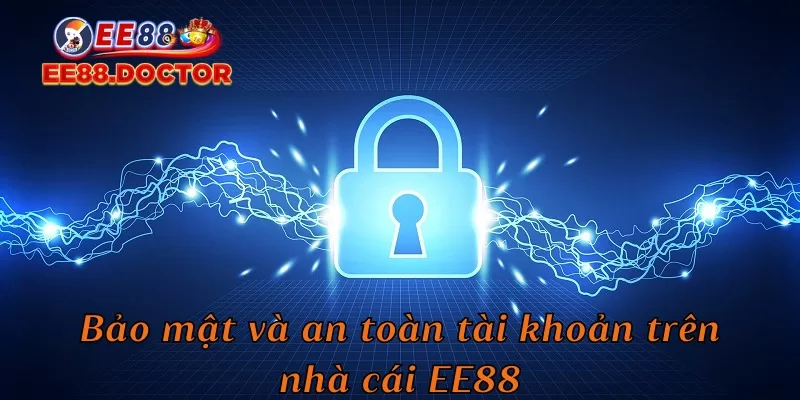 Bảo mật và an toàn tài khoản trên nhà cái EE88